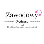 Zawodowy Podcast