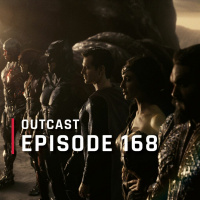 OutCast - Episode 168: Zack Snyders Justice League