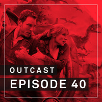 OutCast - Episode 40: Jurassic World 2 und welche Filme (k)ein Sequel benötig(t)en
