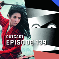 OutCast - Episode 139: Mulan und Fantoche 2020