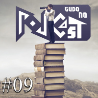 Pod Tudo no Cast 09 - O Fantástico Universo dos Livros