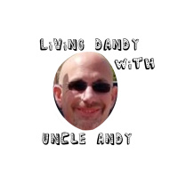 Living Dandy with Uncle Andy Episode 1