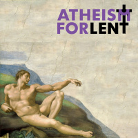 Atheism for Lent | Part 1 | God IS
