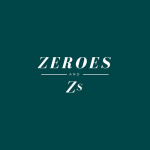 Zeroes  Zs (and Everything In Between)