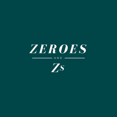 Zeroes  Zs (and Everything In Between)