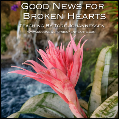 Good News For Broken Hearts - Podcast