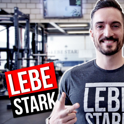 Lebe Stark Podcast