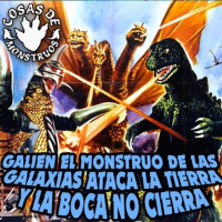 Galien el monstruo de las galaxias ataca la Tierra y la boca no cierra CdM51