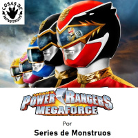SDM07 Power Ranger Megaforce y Super Megaforce