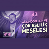 43. Saadet Asrında Aile Modelleri ve Çok Eşlilik Meselesi