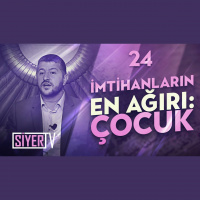 24. İmtihanların En Ağırı Çocuk