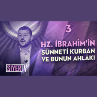 3. Babamız Hz. İbrahim’in Sünneti Kurban ve Bunun Ahlâkı