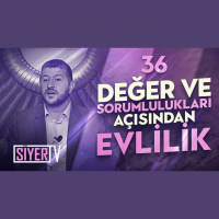 36. Değer ve Sorumlulukları Açısından Evlilik