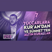 7. Tüccarlara Kur’an’dan ve Sünnetten Altın Kurallar