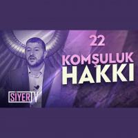 22. Vahyin Emin Meleğinden Mühim Bir Tavsiye Komşuluk Hakkı