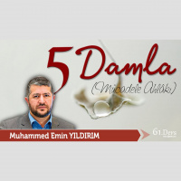61. “5 Damla” (Mücadele Ahlakı)