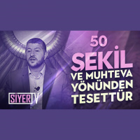 50. Şekil ve Muhteva Yönünden Tesettür