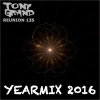 Tony Grand - Reunion 135 (YearMix 2016)