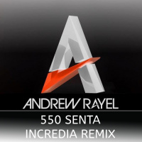 Andrew Rayel - 550 Senta (Incredia Remix)