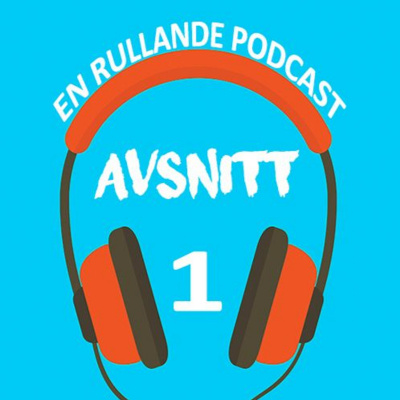 En Rullande Podcast