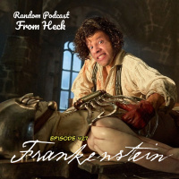 Episode 427: Frankenstein, IT: Welcome to Derry, Adventure Time: Fionna and Cake, and More