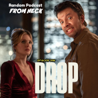 Episode 398: Drop, Black Mirror, Daredevil: Born Again, And More