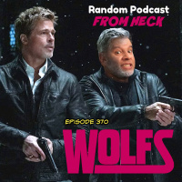 Episode 370: Wolfs, Transformers One, Agatha All Along, And More