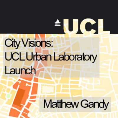 City Visions: Ucl Urban Laboratory Launch - Audio