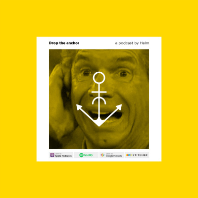 Drop The Anchor | Helm