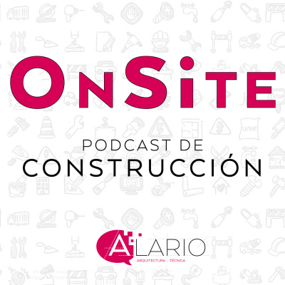 Onsite Podcast De Construcción