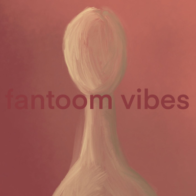 Fantoom Vibes