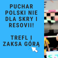 Puchar Polski nie dla Skry Bełchatów i Resovii! Górą Zaksa i Trefl!