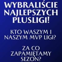 WYBRALIŚCIE NAJLEPSZYCH W PLUSLIDZE! Sezon 2022/2023 za nami
