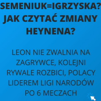 Australia, USA i Rosja rozbite! Polacy liderami Ligi Narodów. Są pierwsze znaki Heynena