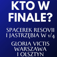 Kto zagra o złoto? Zapowiedź półfinałów PlusLigi! Olsztyn i Warszawa napsuły krwi faworytom 1/4