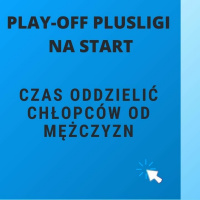 Zaczynamy brutalną walkę o medale w play - off Plusligi!