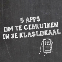 #28 | Vijf apps om te gebruiken in je klas!