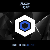 Thriller Crypto - S3EP 14: Inside Protocol | Chainlink