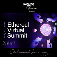 Thriller Insider - S4EP16: Ethereal Summit 2021 | Day 1 Recap