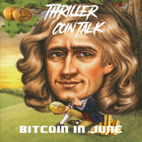 Thriller Coin Talk - S3EP-Final: Bitcoin in June