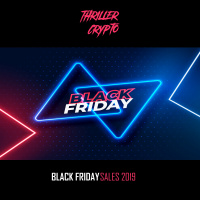 Thriller Crypto - S3EP 18: Black Friday Sales 2019