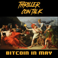 Thriller Coin Talk - S4EP27: Bitcoin in May