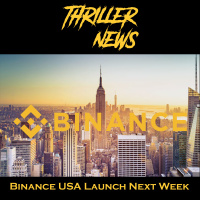 Thriller News - S3EP 11: Binance USA Launch Next Week