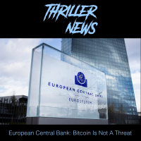 Thriller News - S2EP 025: European Central Bank: Bitcoin Is Not A Threat