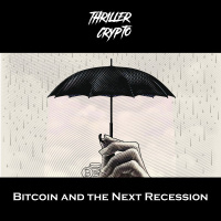 Thriller Crypto - S3EP 16: Bitcoin and the Next Recession