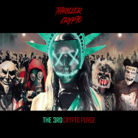 Thriller Crypto - S4EP1: The Third Crypto Purge