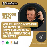 Wie du Podcasts für die interne Unternehmenskommunikation einsetzt | TAT0274