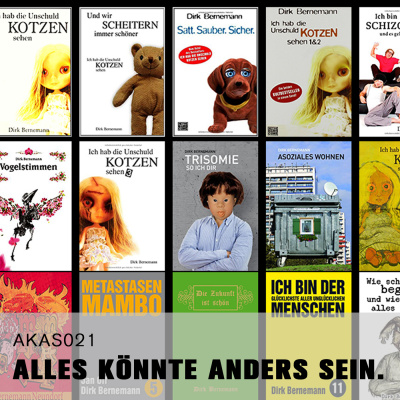 Alles Könnte Anders Sein.