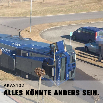 Alles Könnte Anders Sein.