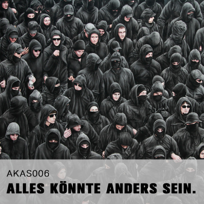 Alles Könnte Anders Sein.